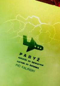 Paryż. Notatki ze spacerów / Carnet de balades - Piotr „Pio” Kaliński