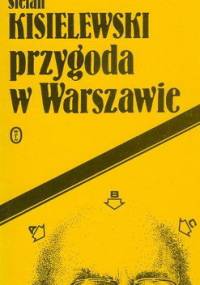 Przygoda w Warszawie - Stefan Kisielewski