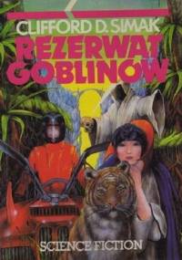 Rezerwat goblinów - Clifford D. Simak