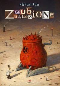 Zgubione, znalezione - Shaun Tan