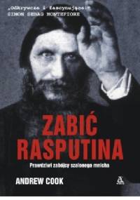 Zabić Rasputina - Andrew Cook