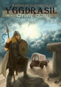Yggdrasil. Struny czasu - Radosław Lewandowski