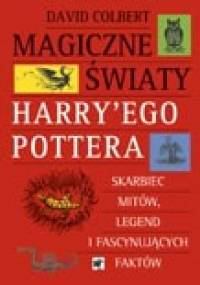 Magiczne światy Harry'ego Pottera - David Colbert