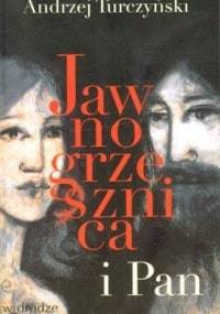 Jawnogrzesznica i Pan - Andrzej Turczyński