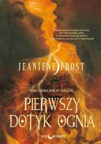 Pierwszy dotyk ognia - Jeaniene Frost