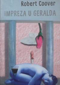 Impreza u Geralda - Robert Coover
