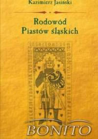 Rodowód Piastów śląskich - Kazimierz Jasiński