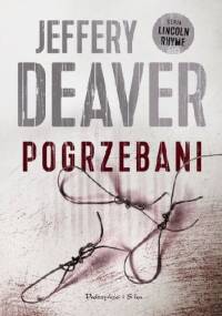 Pogrzebani - Jeffery Deaver