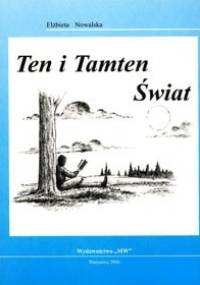 Ten i Tamten Świat - Elżbieta Nowalska