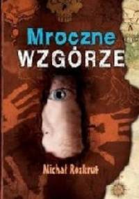 Mroczne Wzgórze - Michał Rozkrut