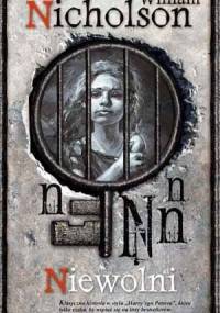 Niewolni - William Nicholson