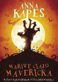Martwe ciało Mavericka - Anna Kapes