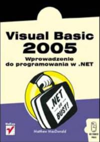 Visual Basic 2005. Wprowadzenie do programowania w .NET - Matthew MacDonald