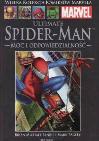 Ultimate Spider-Man: Moc i Odpowiedzialność - Brian Michael Bendis, Mark Bagley