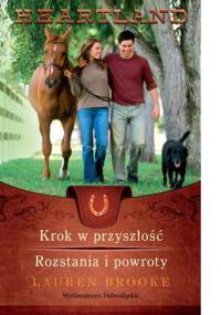 Krok w przyszłość. Rozstania i powroty - Lauren Brooke