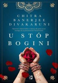 U stóp bogini - Chitra Banerjee Divakaruni