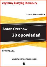 20 opowiadań, Czechow - Antoni Czechow
