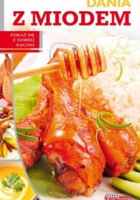 Dania z miodem - Iwona Czarkowska