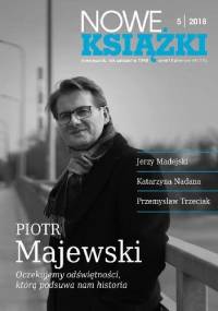Nowe Książki nr 5 / 2018 - Jan Gondowicz, Redakcja miesięcznika Nowe Książki
