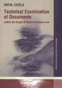 Technical Examination of Documents within the Scope of Polish Evidence Law - Rafał Cieśla