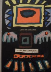 Peri, syn Ararego wodza plemienia Goitaca - José Martiniano de Alencar