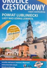 Okolice Częstochowy. Część zachodnia. Powiat Lubliniecki. Mapa turystyczna. 1:50 000 Plan Studio
