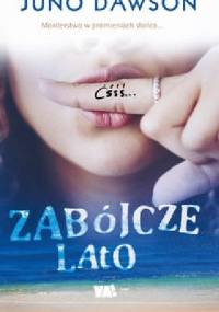 Zabójcze lato - Juno Dawson