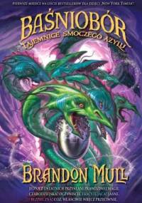 Tajemnice smoczego azylu - Brandon Mull