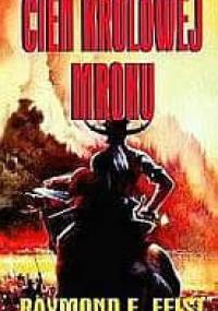 Cień królowej mroku - Raymond E. Feist