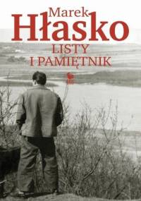 Listy i Pamiętnik - Marek Hłasko