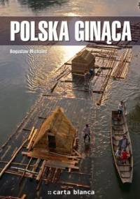 Polska ginąca - Bogusław Michalec