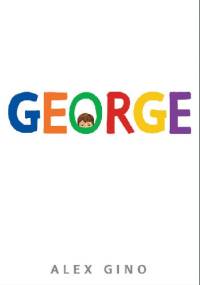 George - Alex Gino