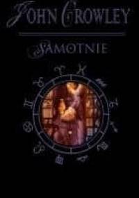 Samotnie - John Crowley
