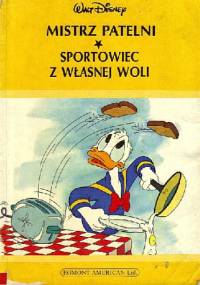 Mistrz patelni. Sportowiec z własnej woli - Walt Disney