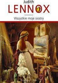 Wszystkie moje siostry - Judith Lennox