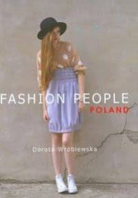 Fashion people. Poland - Dorota Wróblewska