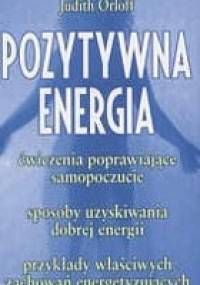 Pozytywna energia - Judith Orloff