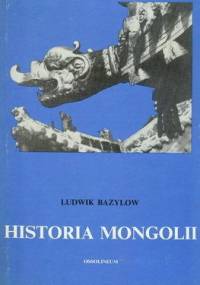 Historia Mongolii - Ludwik Bazylow