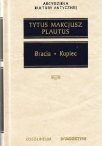 Bracia. Kupiec - Plaut