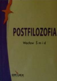 Postfilozofia - Wacław Śmid