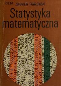 Statystyka matematyczna - Zbigniew Pawłowski