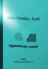 Tajemniczy rower - Liberadzka - Kozak Halina