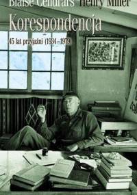 Korespondencja 1934-1979. 45 lat przyjaźni - Blaise Cendrars, Henry Miller