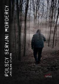 Polscy seryjni mordercy - Jarosław Stukan