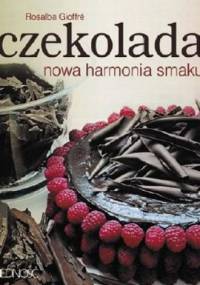 Czekolada. Nowa harmonia smaku - Rosalba Gioffre