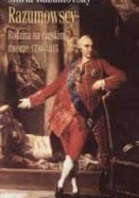 Razumowscy. Rodzina na carskim dworze 1730-1815 - Maria Razumovsky