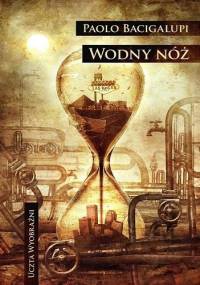 Wodny nóż - Paolo Bacigalupi