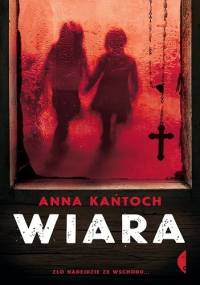 Wiara - Anna Kańtoch