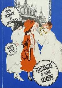 Przechadzka po starym Krakowie - Michał Rożek