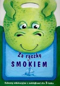 Za rączkę ze smokiem - Elżbieta Lekan